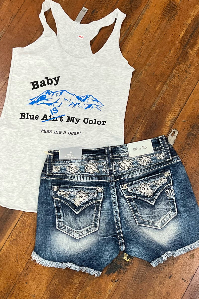 Baby, Blue IS My Color Tank-Graphic Tank-Gallop 'n Glitz-Gallop 'n Glitz- Women's Western Wear Boutique, Located in Grants Pass, Oregon