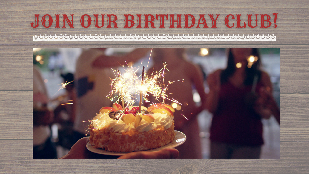 Join our birthday club