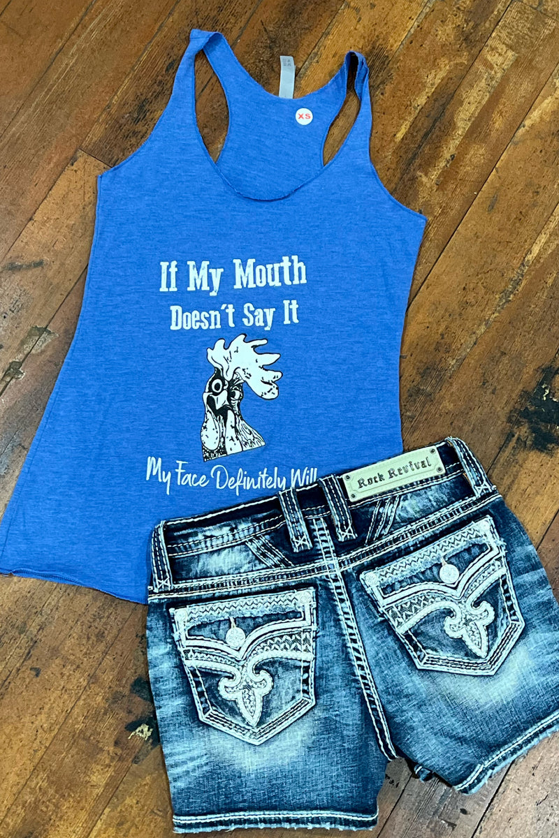 If My Mouth Doesn't Say It Tank-Graphic Tank-Gallop 'n Glitz-Gallop 'n Glitz- Women's Western Wear Boutique, Located in Grants Pass, Oregon