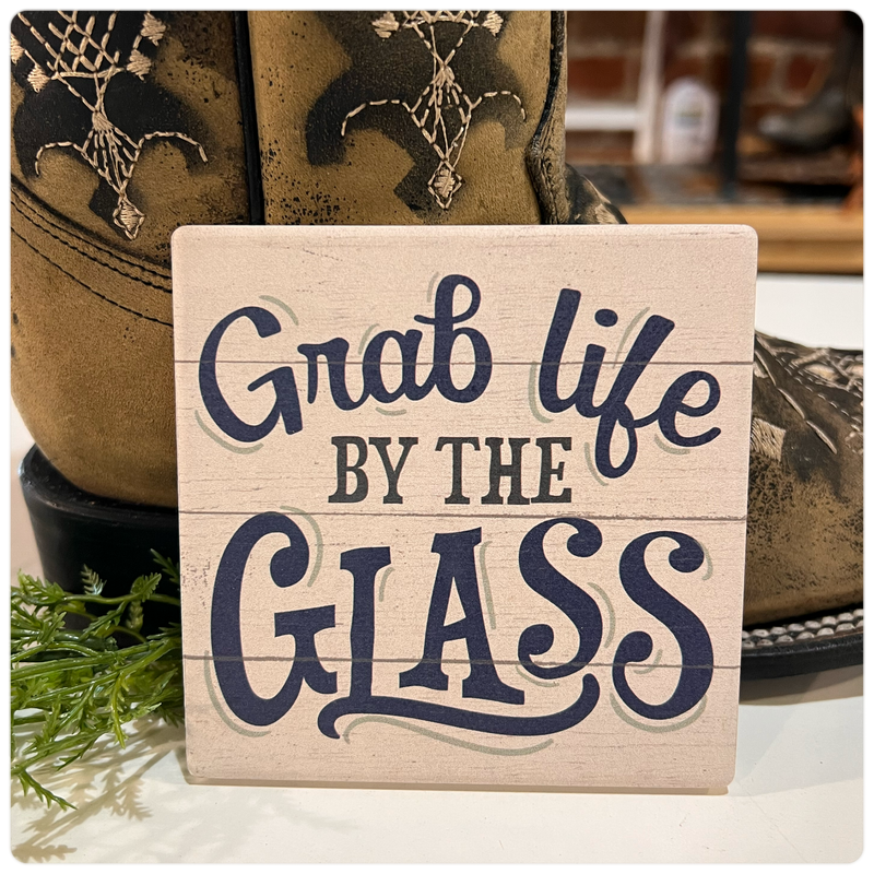 Grab Life By The Glass Square House Coaster-Gift-Carson-Gallop 'n Glitz- Women's Western Wear Boutique, Located in Grants Pass, Oregon